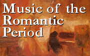Music of the Romantic Period
